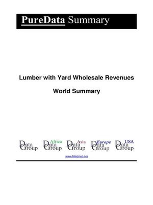 cover image of Lumber with Yard Wholesale Revenues World Summary